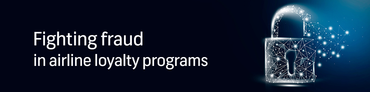 Fighting fraud in airline loyalty programs